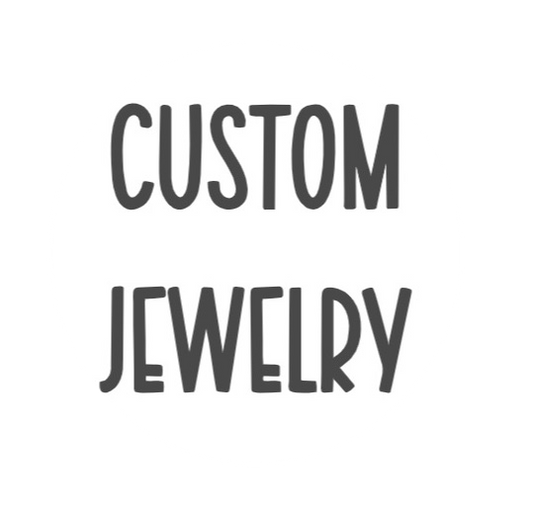 Custom Jewelry